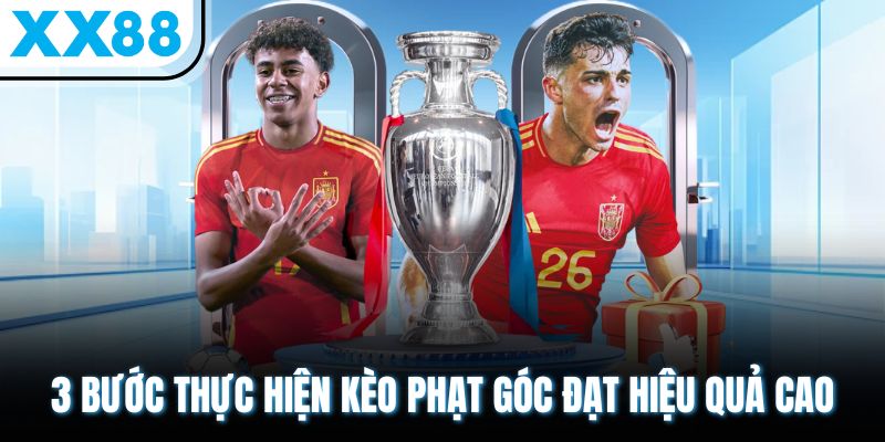 Kèo Phạt Góc - Phương Pháp Cược Tiền Hay Nhất Trong Bóng Đá 3 3 bước thực hiện kèo phạt góc đạt hiệu quả cao
