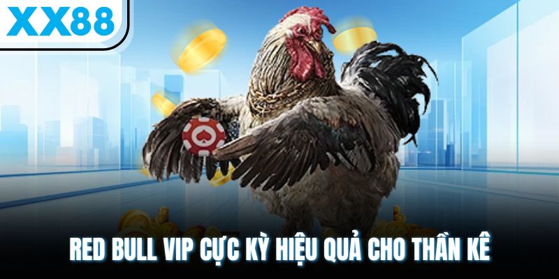 3 Loại Vitamin Cho Gà Hiệu Quả Được Chuyên Gia Khuyên Dùng 3 Red Bull Vip cực kỳ hiệu quả cho thần kê